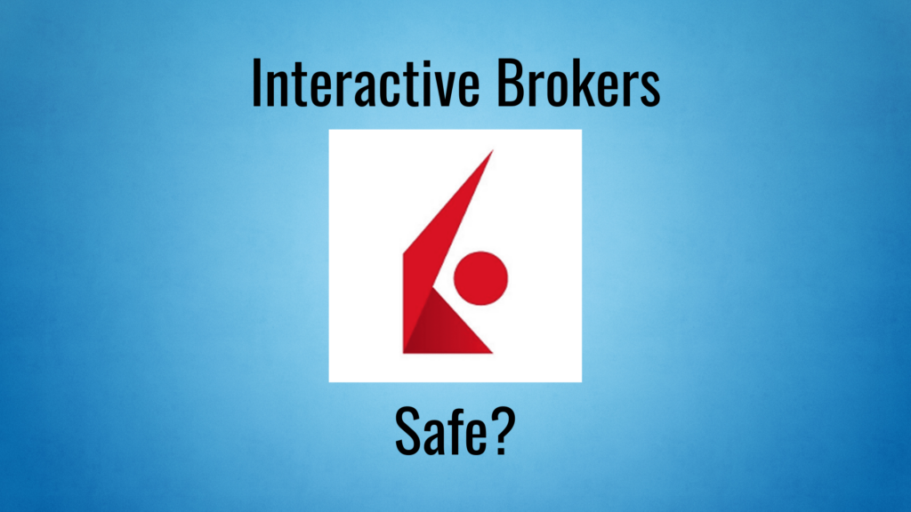 Is Interactive Brokers Safe?