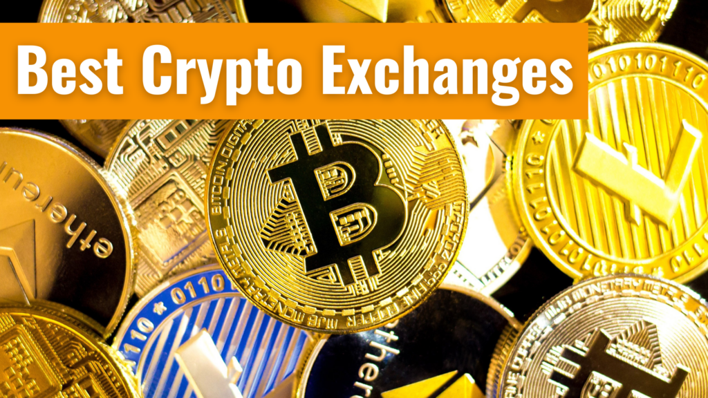 Best Crypto Exchanges in 2022