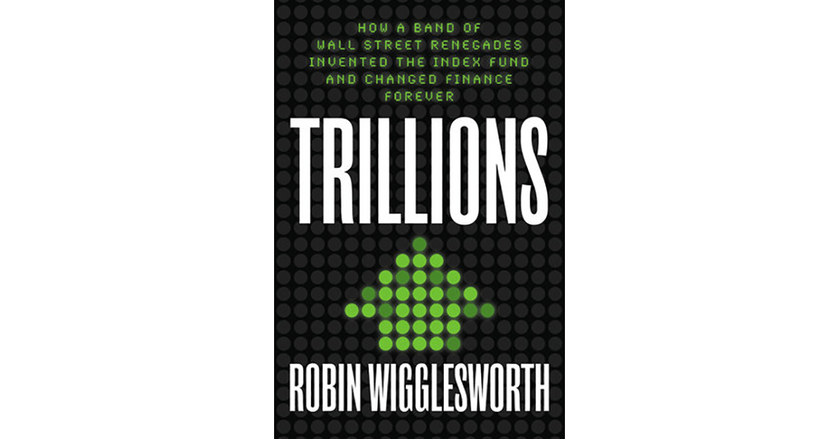 Book Review: Trillions | CFA Institute Enterprising Investor