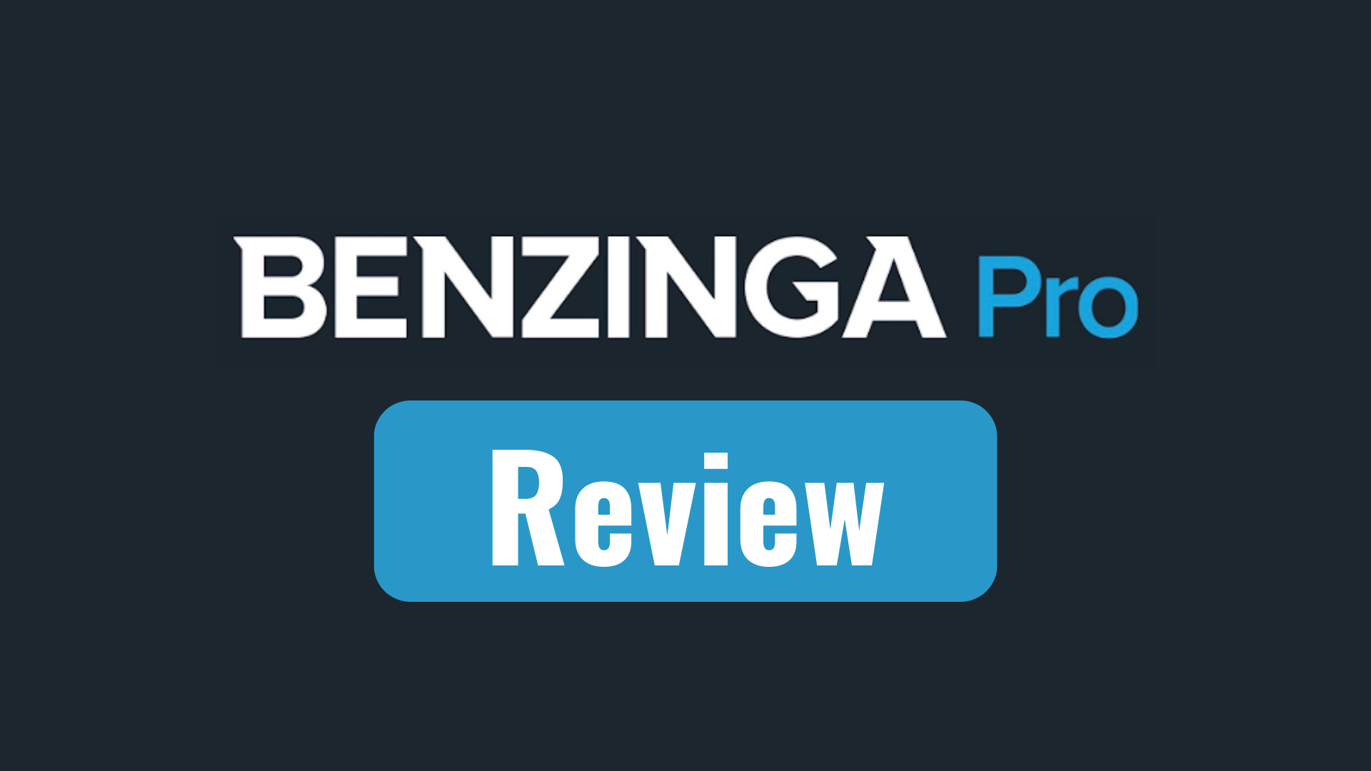 Benzinga Pro Review: Is it Worth It?